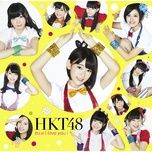 hikaeme i love you! - hkt48