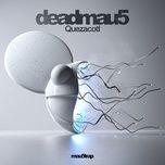 quezacotl - deadmau5