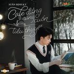 ca phe dang cung cuon tieu thuyet - xuan dinh k.y, icm