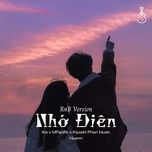 nho dien (rnb version) - kis, mpacific, kiyoshi phan music, huan