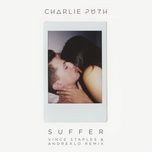 suffer (vince staples & andrealo remix) - charlie puth