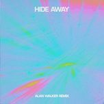 hide away (alan walker remix) - daya