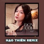 don coi (hao thien remix) - bmz, hao thien (kim thien)