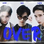 over - mkm, henry, scrip b