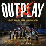 outplay (apl 2024 theme song) - lien quan mobile, waii, slimv, tomo visava