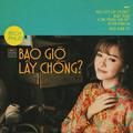 bao gio lay chong - bich phuong