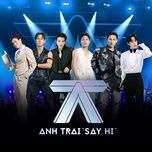 hut - anh trai say hi, lou hoang, phap kieu, wean, quan a.p, hai dang doo, ali hoang duong, nicky