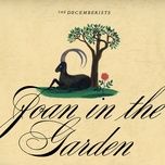 joan in the garden - the decemberists
