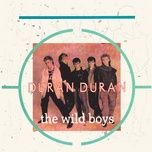 the wild boys (wilder than wild boys extended mix) - duran duran