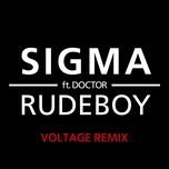 rudeboy (voltage remix) - sigma, doktor