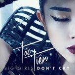 big girls don't cry (touliver remix) - toc tien