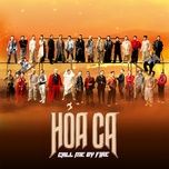 hoa ca - call me by fire - anh trai vuot ngan chong gai 2024