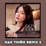 don coi (hao thien remix 2) - hao thien, bmz