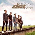 lupakan dia - dia band