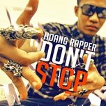 don't stop (tnds remix) - hoang rapper