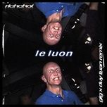 le luon (glg & duy tuan remix) - rich choi, glg, duy tuan