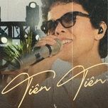 vi toi con song (live) - tien tien