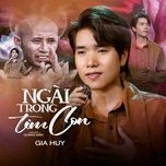 ngai trong tim con - gia huy singer