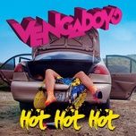 hot hot hot - vengaboys