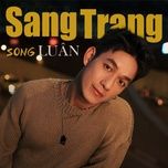 sang trang (version 90s) - song luan