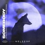 somebody (extended mix) - oliver heldens, funkin matt