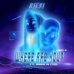 where are you?, pt. 2 - rieki, show m