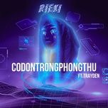 codontrongphongthu - rieki, trayden