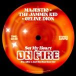 set my heart on fire (i'm alive x and the beat goes on) (jess bays remix) - majestic, the jammin kid, celine dion