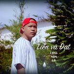 lien va dat - long non la