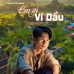 em oi vi dau - dan truong