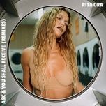 ask & you shall receive (one track brain remix) - rita ora