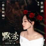 tieng vong cua chang vang / 暮色回响 (mac sat ost) - truong thieu ham (angela chang)