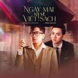 ngay mai toi se viet sach - quang ha, hoai lam