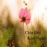 xa that xa 2 - kim ngan