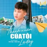 thanh xuan cua toi la day - dinh bao