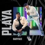 playa - babyface