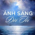 anh sang doi toi - xuan duc