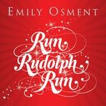 run, rudolph, run - emily osment
