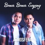 benar benar sayang - atmosfera