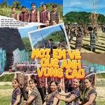 moi em ve que anh vung cao - danh zoram