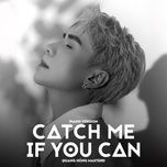 catch me if you can (piano version) - anh trai 