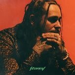 feel - post malone, kehlani