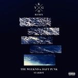 starboy (kygo remix) - the weeknd, daft punk