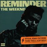 reminder (remix) - the weeknd, a$ap rocky, young thug