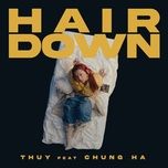 hair down - thuy, chung ha