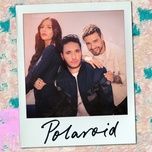 polaroid - jonas blue, liam payne, lennon stella