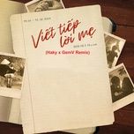 viet tiep loi me (haky x gemv remix) - phat huy t4, lam