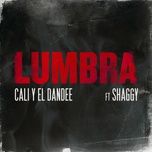 lumbra - cali y el dandee, shaggy