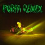 porfa (remix) - feid, j balvin, maluma, nicky jam, sech, justin quiles