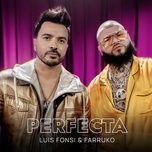 perfecta - luis fonsi, farruko